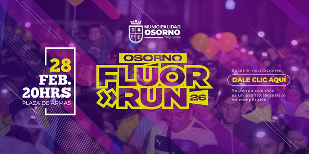 CORRIDA NOCTURNA OSORNO FLUOR RUN 2026