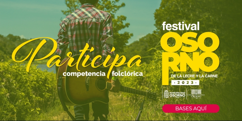  Participa en la Competencia Folclórica del Festival Osorno de la Leche y la Carne 2023 