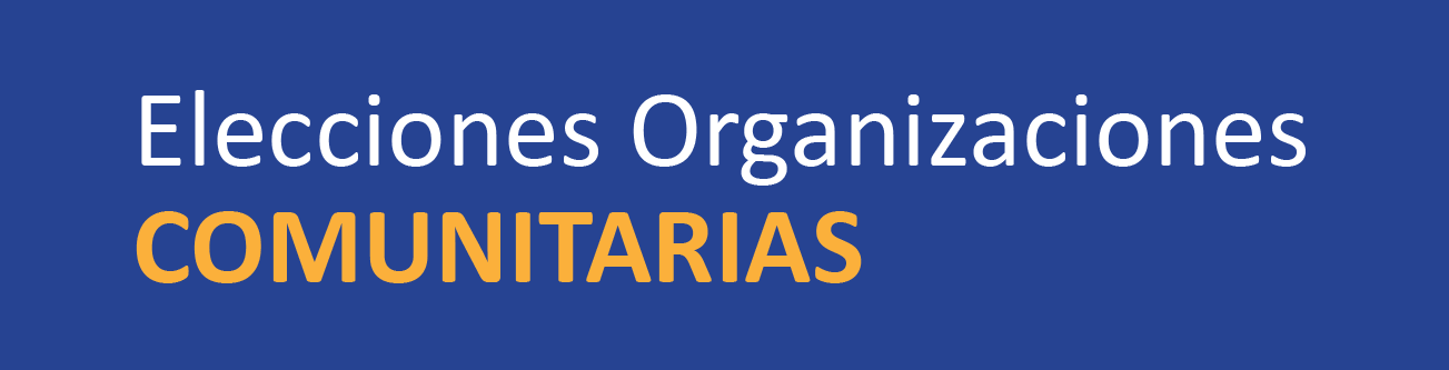 Elecciones Organizaciones Comunitarias